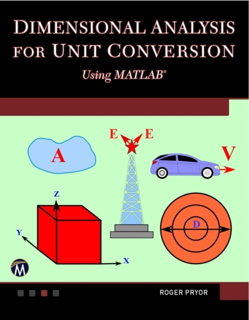 Dimensional Analysis for Unit Conversions Using MATLAB, Pryor