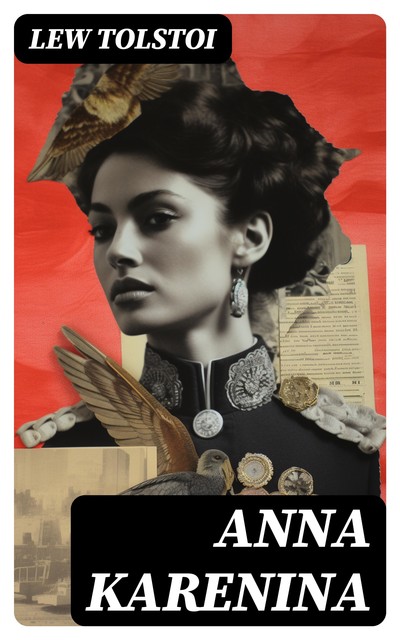 Anna Karenina, Lew Tolstoi