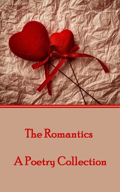 The Romantics, Various Authors