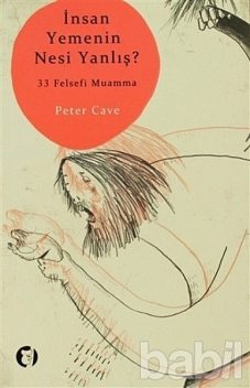 İnsan Yemenin Nesi Yanlış, Peter Cave
