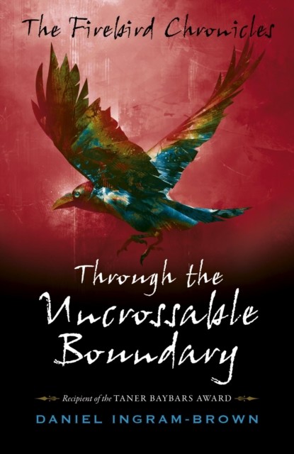 Firebird Chronicles, Daniel Ingram-Brown