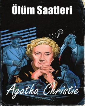 Ölüm saatleri (The Clocks), Agatha Christie