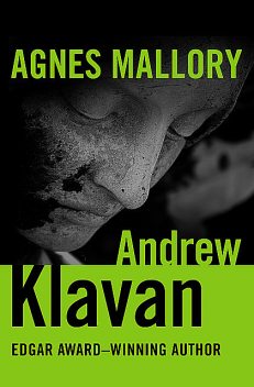 Agnes Mallory, Andrew Klavan