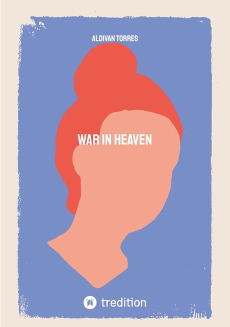 War in Heaven, ALDIVAN TORRES