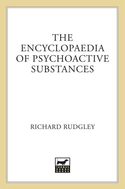 The Encyclopedia of Psychoactive Substances, Richard Rudgley