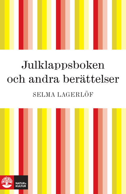 Julklappsboken och andra berättelser, Selma Lagerlöf