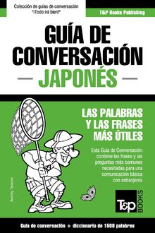 Guía de Conversación Español-Japonés y diccionario conciso de 1500 palabras, Andrey Taranov