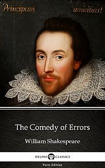 The Comedy of Errors by William Shakespeare (Illustrated), William Shakespeare