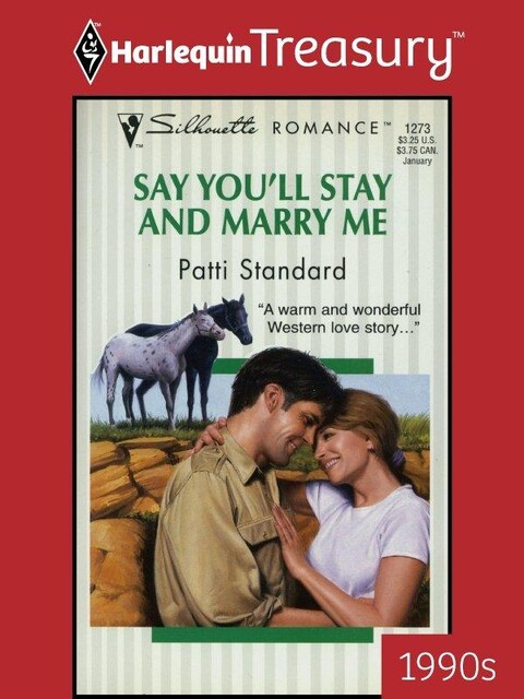 Say You'll Stay and Marry Me, Patti Standard