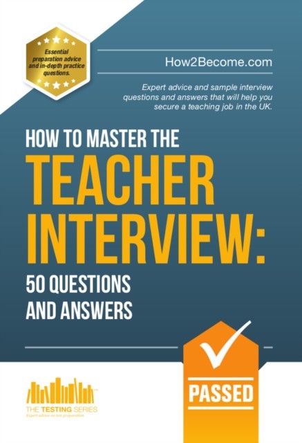 How to Master the TEACHER INTERVIEW, How2become