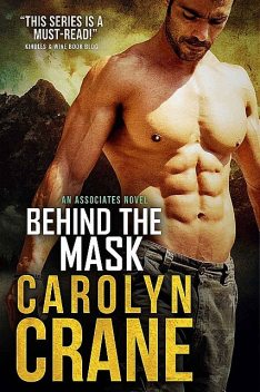 Behind the Mask (Undercover Associates Book 4), Carolyn Crane