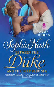 Between the Duke and the Deep Blue Sea, Sophia Nash