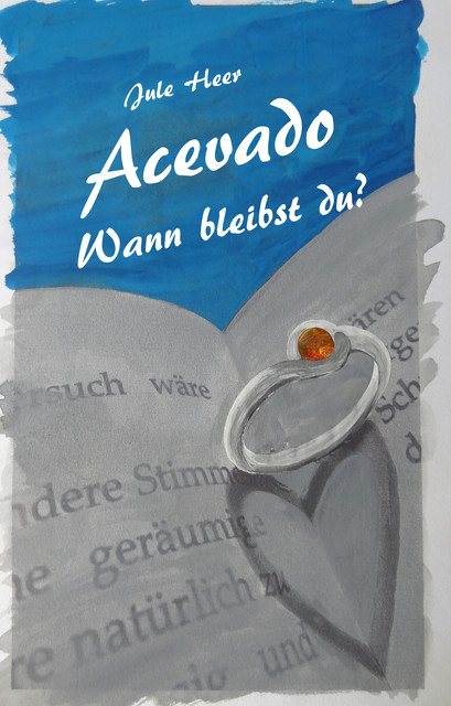 Acevado – Wann bleibst du, Jule Heer