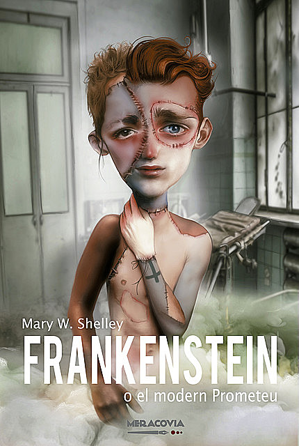 Frankenstein o el modern Prometeu, Mary Shelley