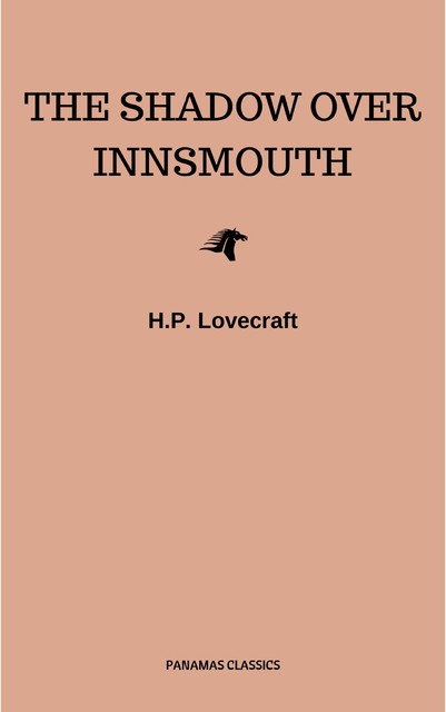 The Shadow Over Innsmouth, Howard Lovecraft