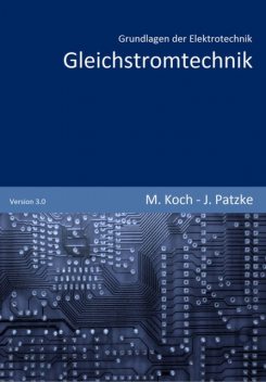 Gleichstromtechnik, Michael Koch, Joachim Patzke