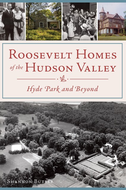 Roosevelt Homes of the Hudson Valley, Shannon Butler