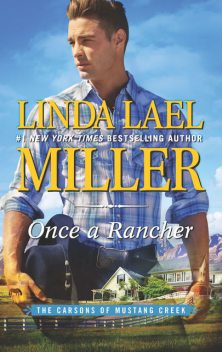 Once a Rancher, Linda Lael Miller