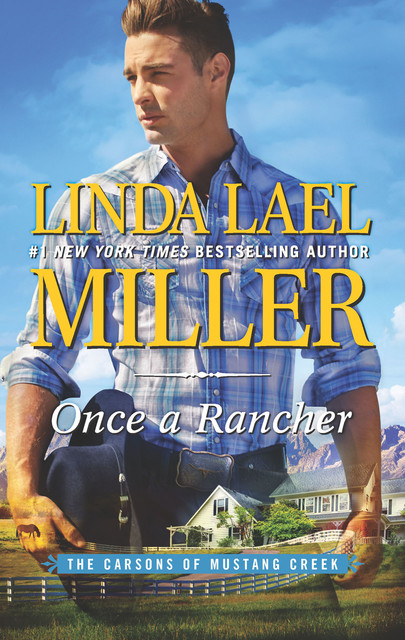 Once a Rancher, Linda Lael Miller