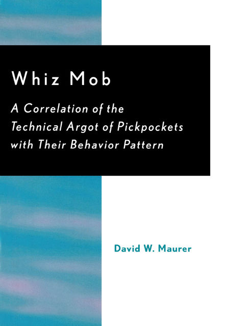 Whiz Mob, David W.Maurer