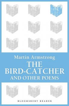 The Bird-Catcher, Martin Armstrong
