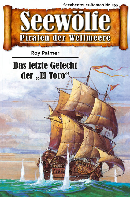 Seewölfe – Piraten der Weltmeere 455, Roy Palmer