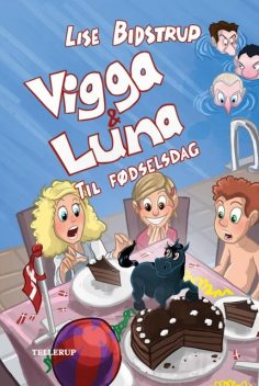Vigga & Luna #5: Til fødselsdag, Lise Bidstrup