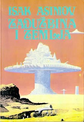ZADUŽBINA I ZEMLJA, Isak Asimov