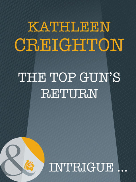 The Top Gun's Return, Kathleen Creighton