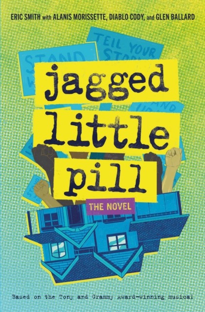 Jagged Little Pill: The Novel, Smith