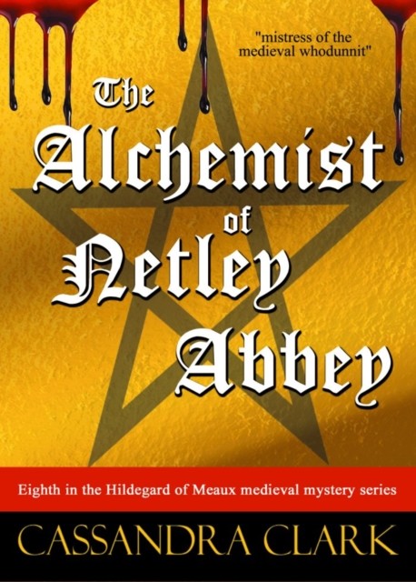 Alchemist of Netley Abbey, Cassandra Clark
