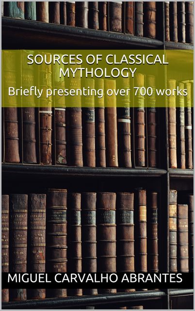 Sources of Classical Mythology, Miguel Carvalho Abrantes