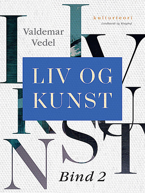 Liv og kunst. Bind 2, Valdemar Vedel