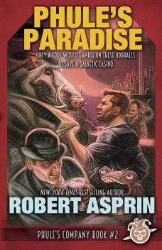 Phules Paradise, Robert Asprin