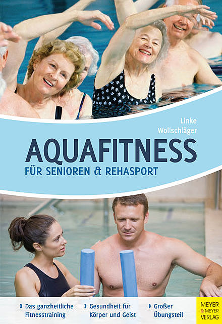 Aquafitness für Senioren und Rehasport, Kathrin Linke, Ilona Wollschläger