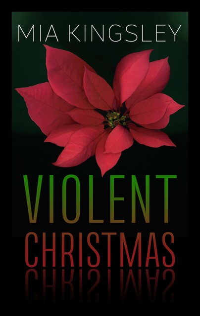 Violent Christmas, Mia Kingsley