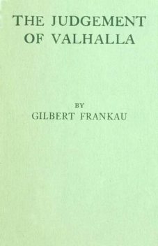The Judgement of Valhalla, Gilbert Frankau