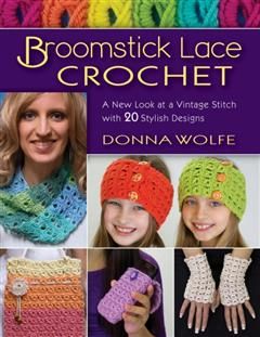 Broomstick Lace Crochet, Donna Wolfe