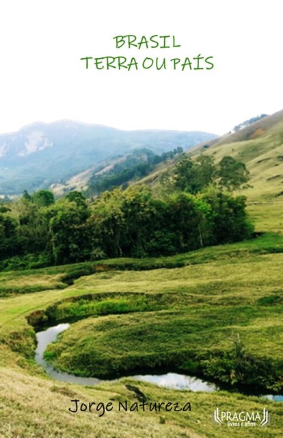 Brasil: terra ou país, Jorge Natureza