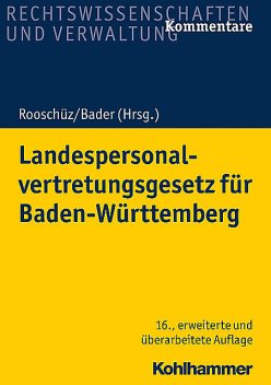Landespersonalvertretungsgesetz für Baden-Württemberg, Anne Käßner, Benja Mausner, Brigitte Gerstner-Heck, Joachim Abel, Johann Bader, Wolfgang Schenk