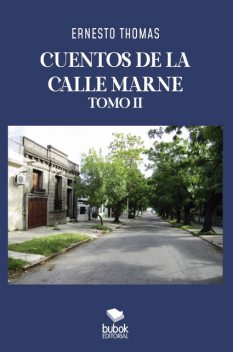 Cuentos de la calle Marne – Tomo II, Ernesto Thomas
