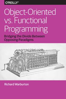 Object-Oriented vs. Functional Programming, Richard Warburton