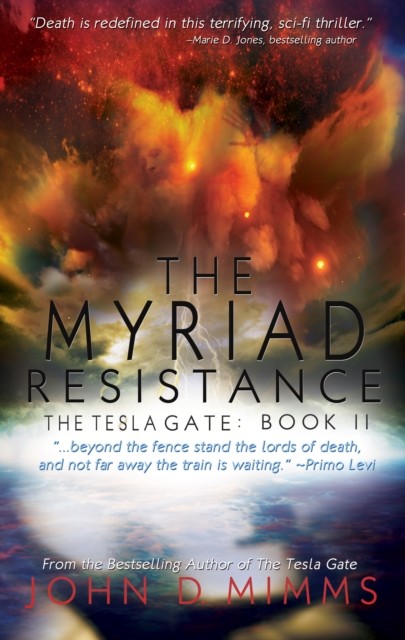 The Myriad Resistance, John D Mimms