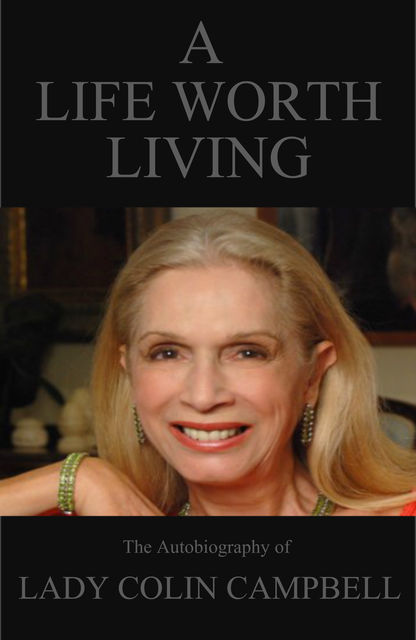 Life Worth Living, Lady Colin Campbell
