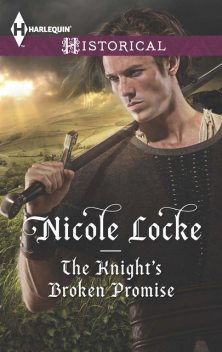 The Knight's Broken Promise, Nicole Locke