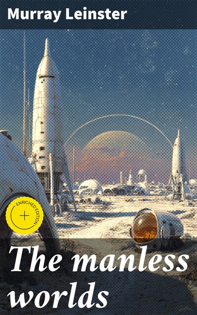 The manless worlds, Murray Leinster