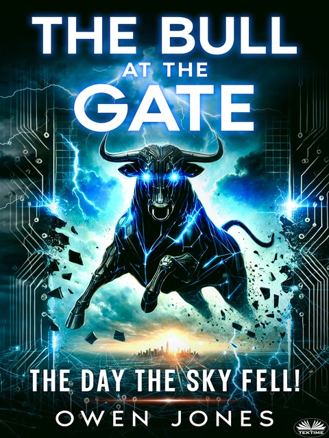 The Bull At The Gate-The Day The Sky Fell, Owen Jones