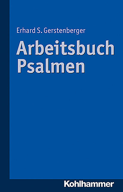 Arbeitsbuch Psalmen, Erhard S. Gerstenberger