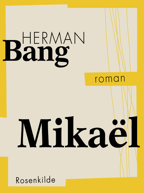 Mikaël, Herman Bang