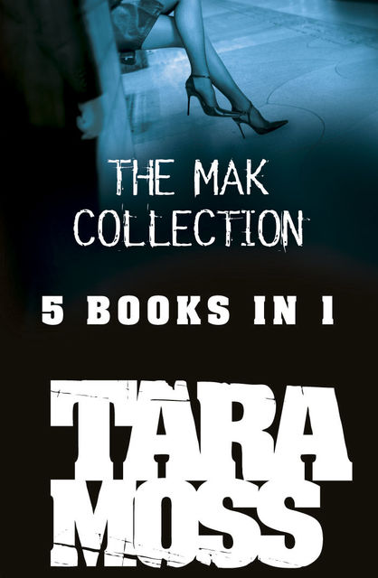 The Mak Collection, Tara Moss